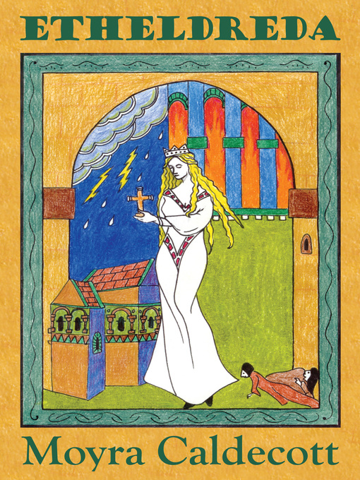 Title details for Etheldreda by Moyra Caldecott - Available